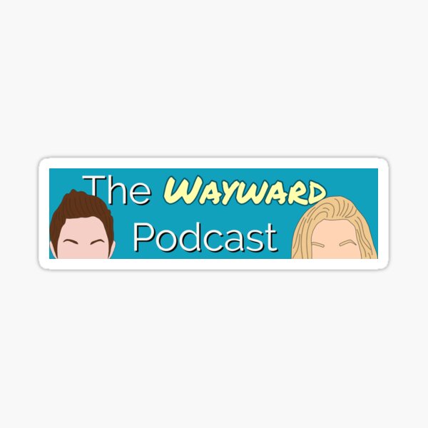 Wayward Podcast Sticker