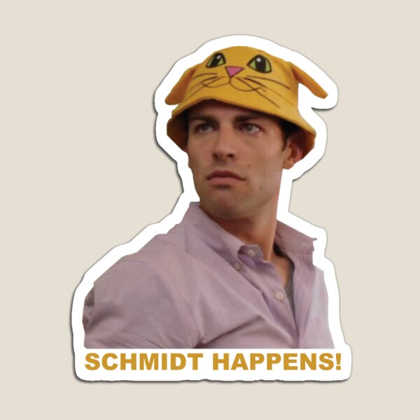Schmidt Happens Magnet