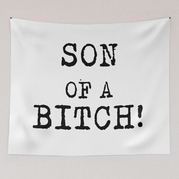 Item preview, Son of a Bitch! designed and sold by martacruclelia.