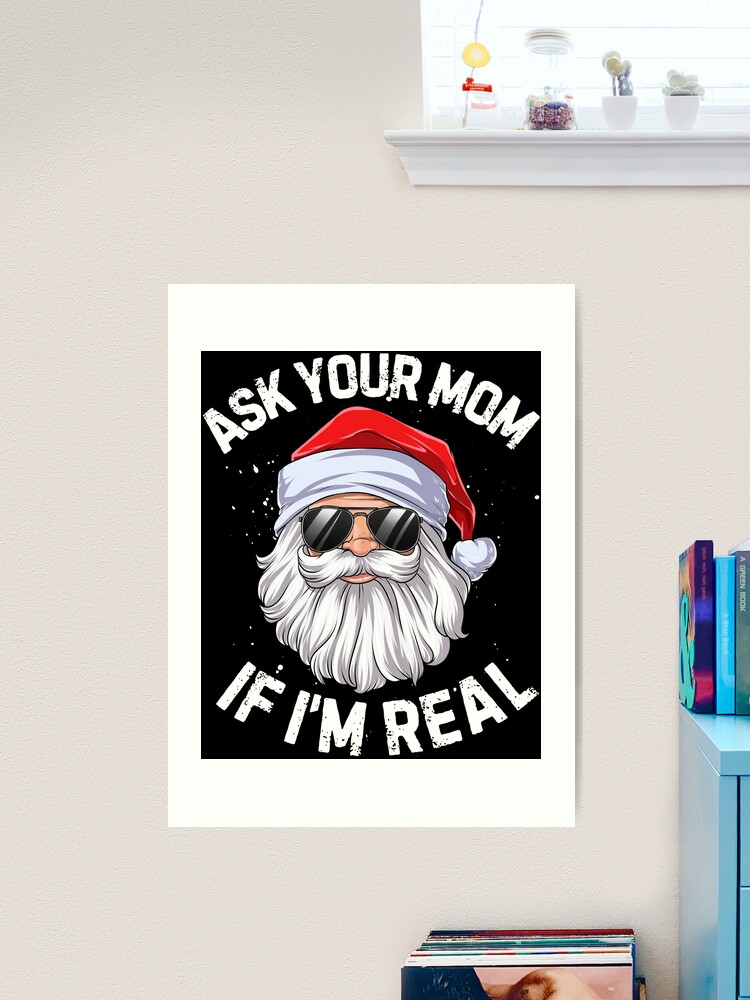 Ask Your Mom If I'M Real Kids Heavy Cotton Tee, Santa is Real, Christmas  Gift, Funny Christmas Santa Claus Xmas for Kids -  Canada