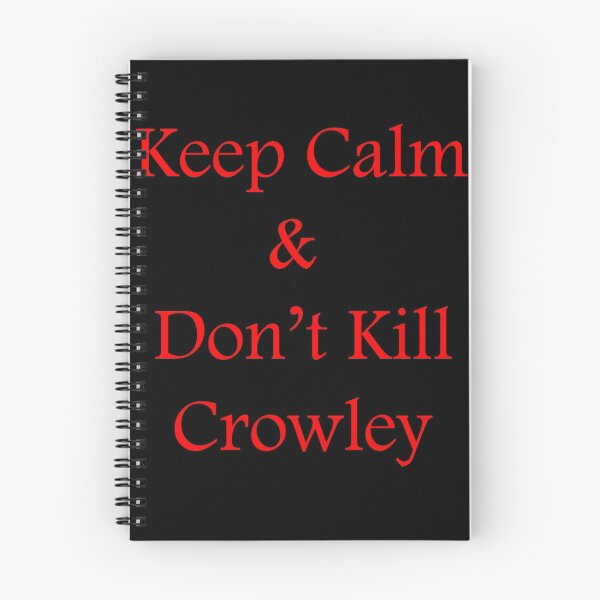 Item preview, Don't Kill Crowley designed and sold by CoppersMama.
