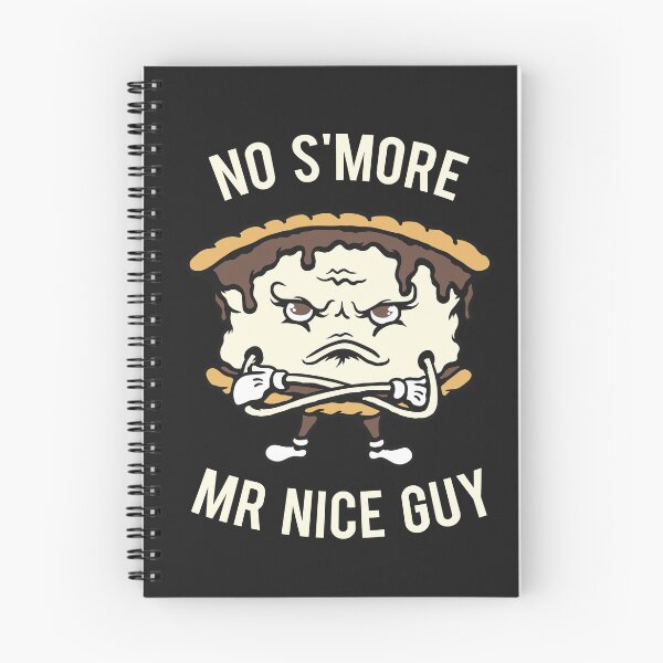 Item preview, No S'more Mr Nice Guy designed and sold by hqtrends.
