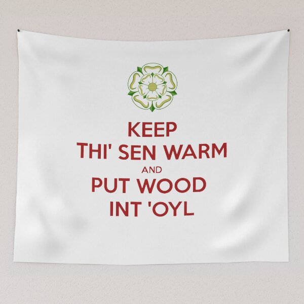 Item preview, Keep Thi Sen Warm And Put Wood Int'oyl Yorkshire Dialect designed and sold by taiche.