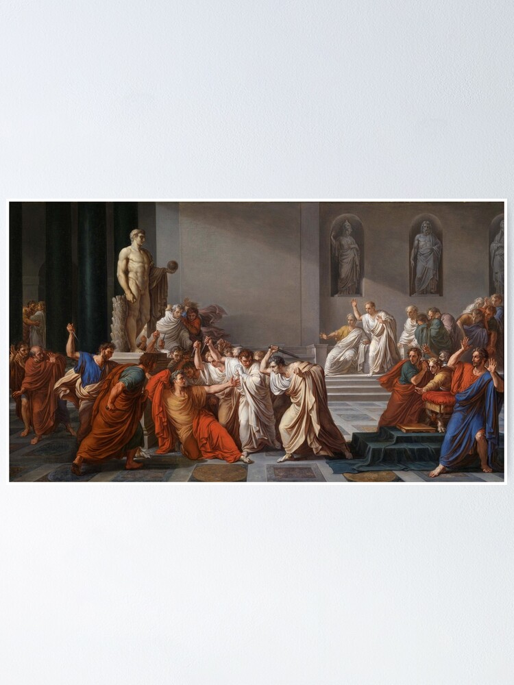 Alternate view of Et tu, Brute? Even you, Brutus? Death of Caesar by Vincenzo Camuccini #DeathofCaesar #Death #Caesar #VincenzoCamuccini #EtTuBrute #EvenYouBrutus Poster