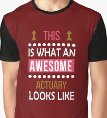 Actuary Awesome Looks Funny Birthday Christmas Graphic T-Shirt