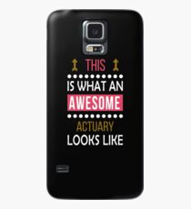 Actuary Awesome Looks Funny Birthday Christmas Case/Skin for Samsung Galaxy