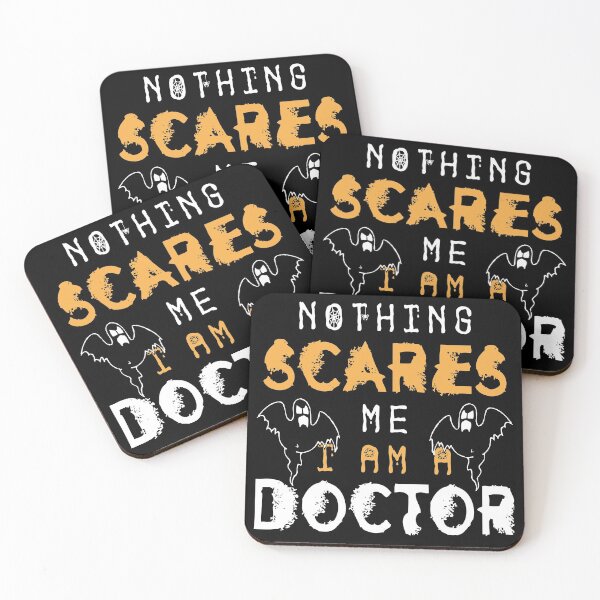 Item preview, Nothing Scares Me I am A Doctor designed and sold by SmartStyle.
