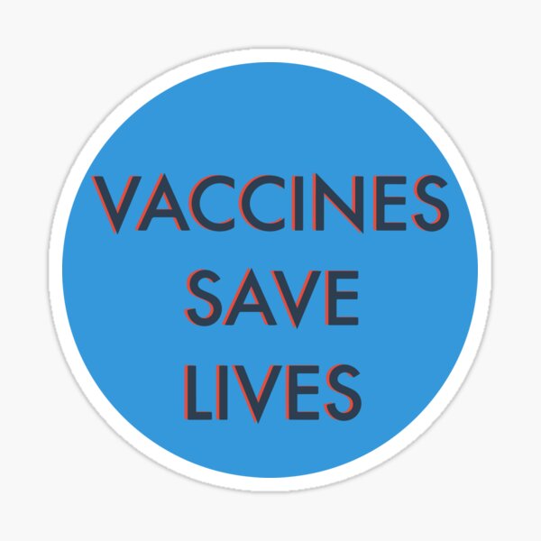 Vaccines Save Lives Sticker