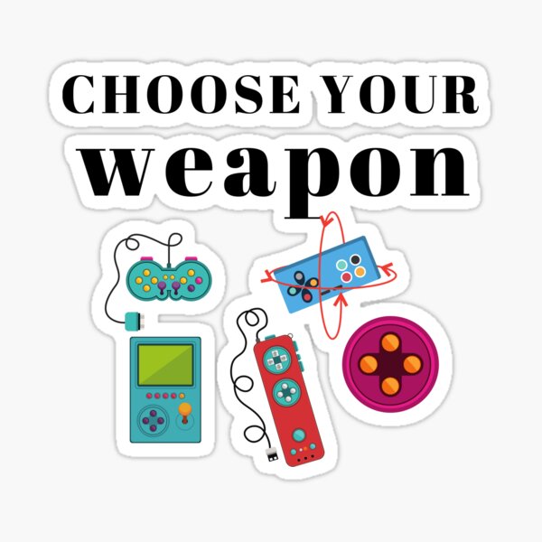 Item preview, Choose Your Weapon Gaming Console Gamer Funny Design designed and sold by teeshirtcraze.