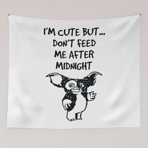 Item preview, I'm Cute But Don't Feed Me After Midnight designed and sold by kjanedesigns.