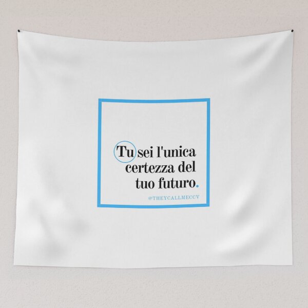 Item preview, Tu sei l'unica certezza del tuo futuro. designed and sold by TheyCallMeCCV.