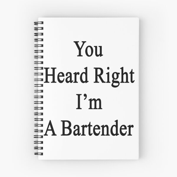 Item preview, You Heard Right I'm A Bartender  designed and sold by supernova23.