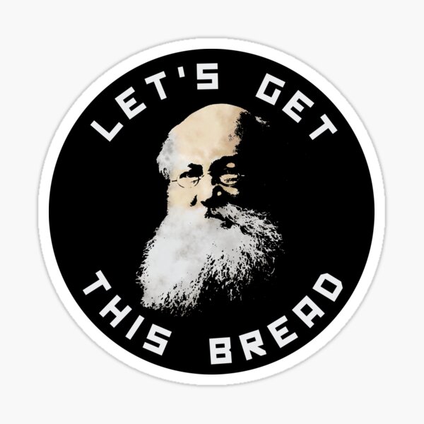 Anarchist Kropotkin Let's Get This Bread Sticker