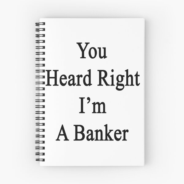 Item preview, You Heard Right I'm A Banker  designed and sold by supernova23.