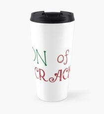 son of a nutcracker Travel Mug