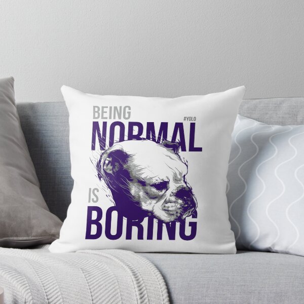 Item preview, Being Normal is Boring designed and sold by flipper42.