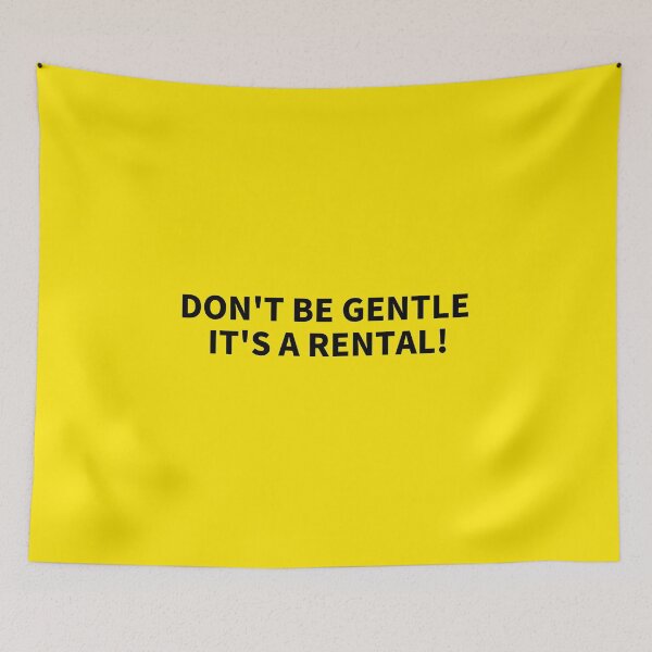 Item preview, DO NOT GENTLE IT'S A RENTAL! designed and sold by Dator.