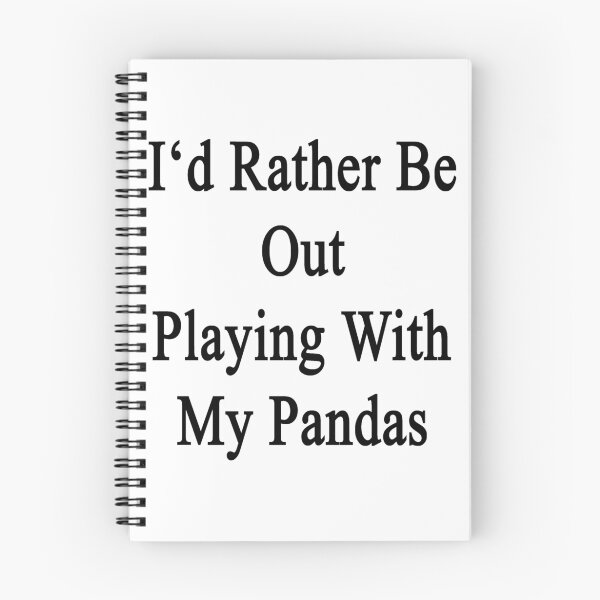 Item preview, I'd Rather Be Out Playing With My Pandas  designed and sold by supernova23.