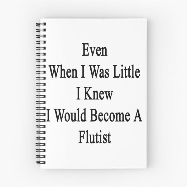 Item preview, Even When I Was Little I Knew I Would Become A Flutist  designed and sold by supernova23.