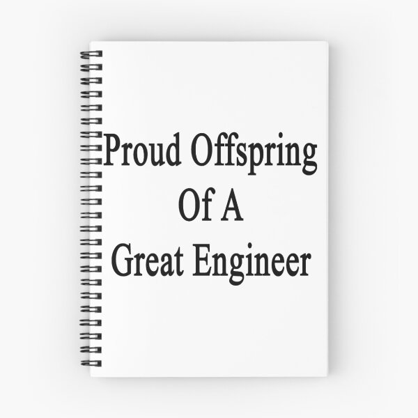Item preview, Proud Offspring Of A Great Engineer  designed and sold by supernova23.