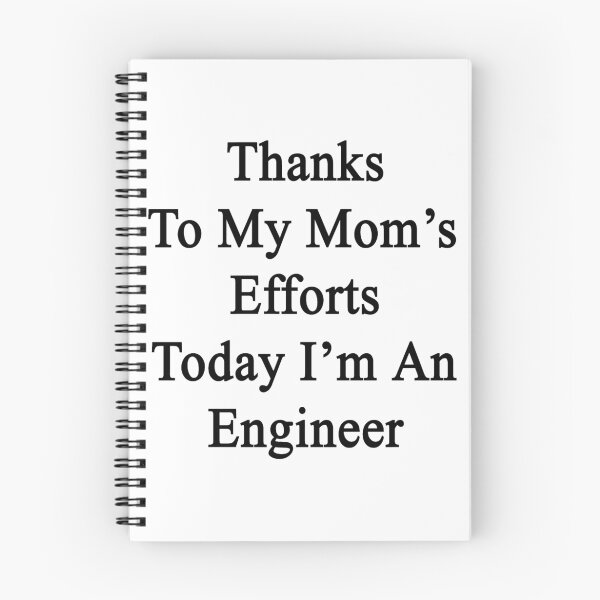 Item preview, Thanks To My Mom's Efforts Today I'm An Engineer  designed and sold by supernova23.