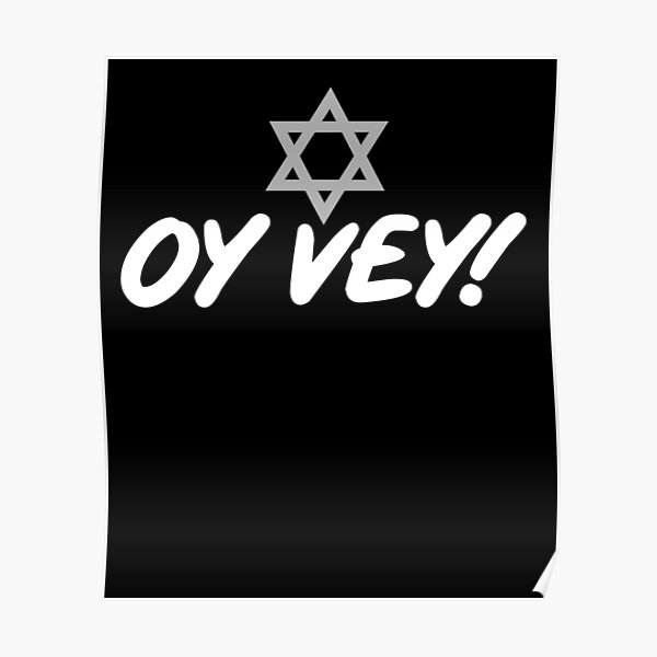 Oy Vey With Star Of David Poster