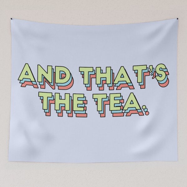 Item preview, And That's The Tea designed and sold by Lorena Valentina.