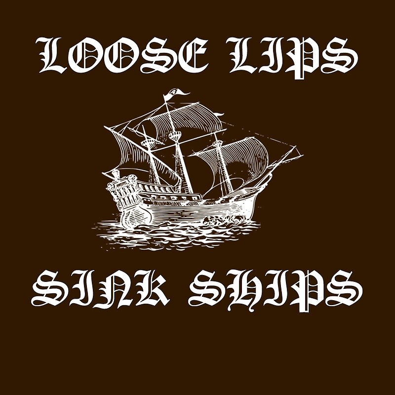 Loose Lips Sink Ships Art Print