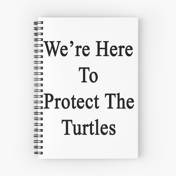 Item preview, We're Here To Protect The Turtles  designed and sold by supernova23.