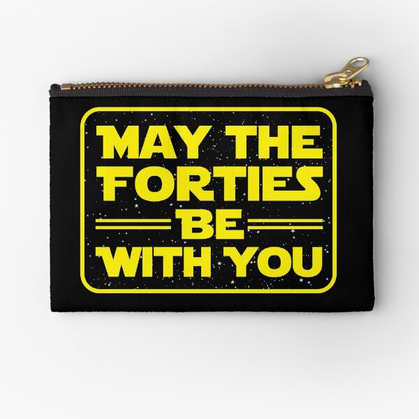 'May the Forties Be With You' Best 40th Birthday Gift Zipper Pouch