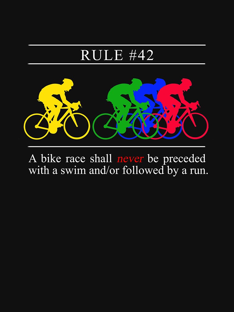  rule 42 fun cyclist design t shirt by jacoolda redbubble