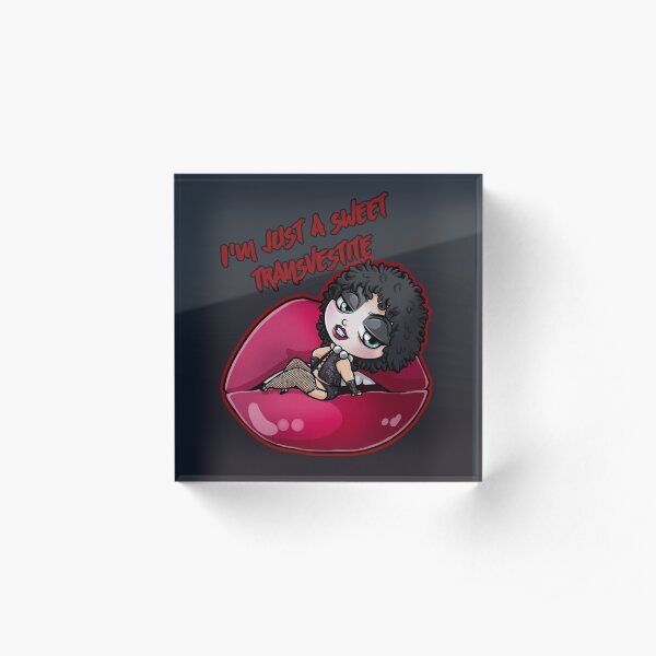 I'm just a sweet transvestite Acrylic Block