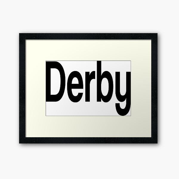 Item preview, Derby United Kingdom Raised Me designed and sold by ProjectX23.