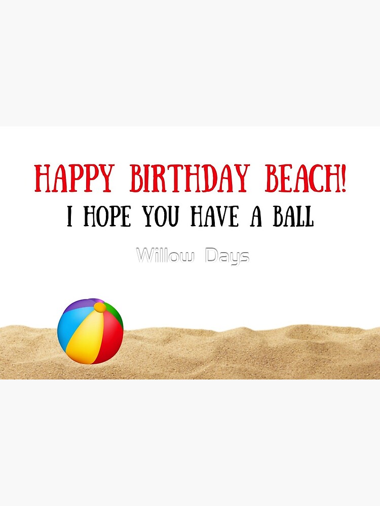 Happy Birthday Beach Meme Greeting Cards Greeting Card By Avit1 Redbubble