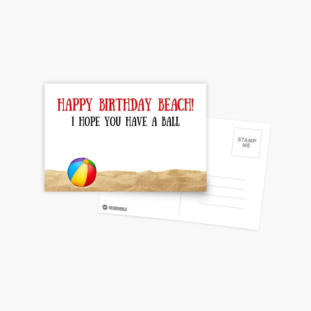 Happy Birthday Beach Meme Greeting Cards Greeting Card By Avit1 Redbubble