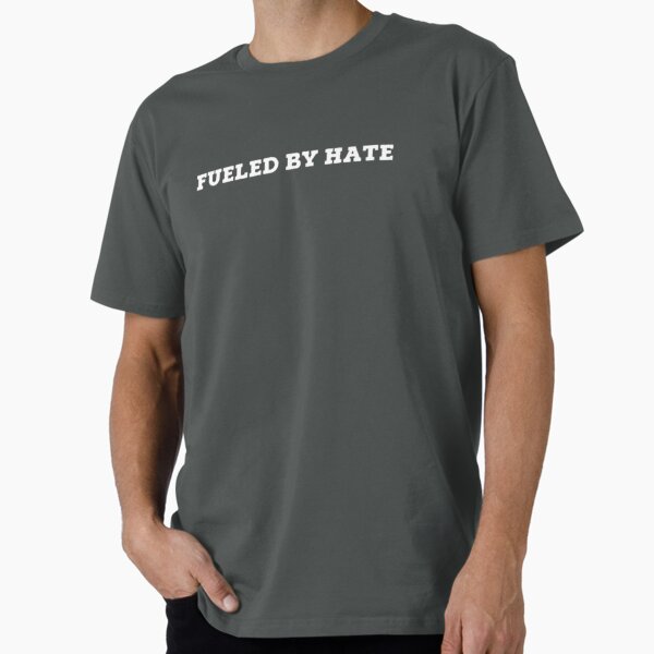 Item preview, Fueled By Hate designed and sold by GnomeEnthusiast.