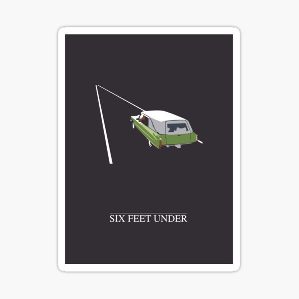 Six Feet Under Sticker