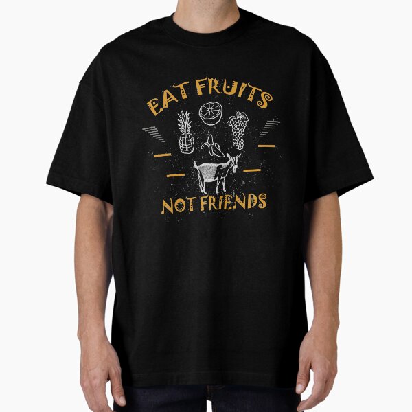 Item preview, Eat Fruits Not Friends designed and sold by Rehakeles.