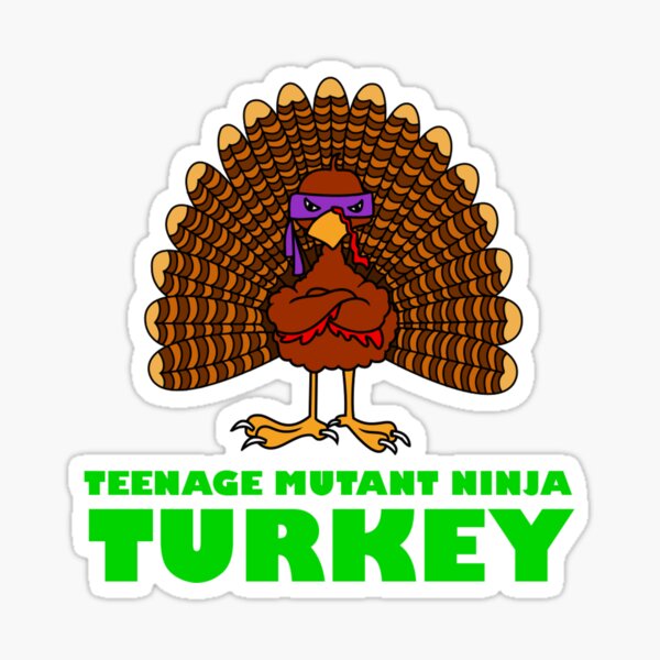 Item preview, Funny Teenage Mutant Ninja Turkey Day  designed and sold by mermaids001.