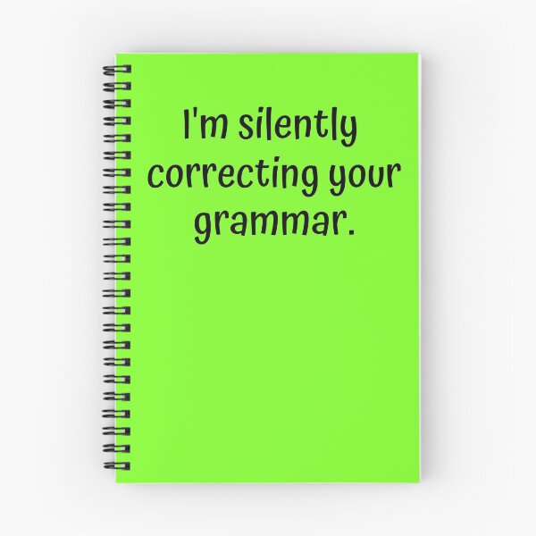 Item preview, I'm Silently Correcting Your Grammar Funny Design designed and sold by teeshirtcraze.