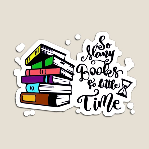 So many books so little time Magnet