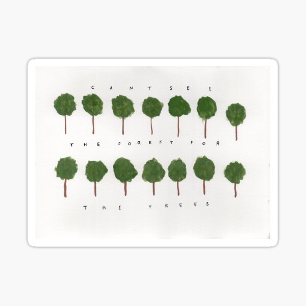 Forest for the Trees Sticker