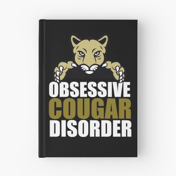 Item preview, Obsessive Cougar Disorder designed and sold by Epic Love Designs.