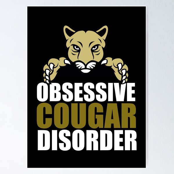 Item preview, Obsessive Cougar Disorder designed and sold by Epic Love Designs.