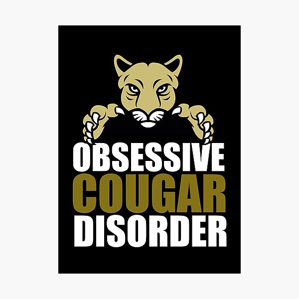 Item preview, Obsessive Cougar Disorder designed and sold by Epic Love Designs.
