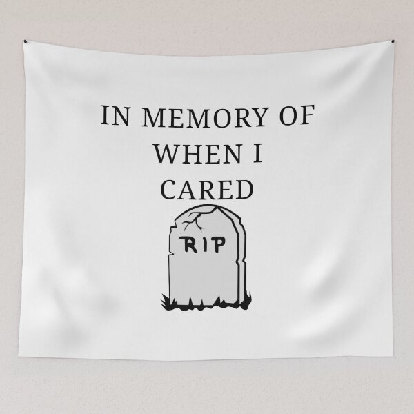 Item preview, IN MEMORY OF WHEN I CARED designed and sold by kailukask.