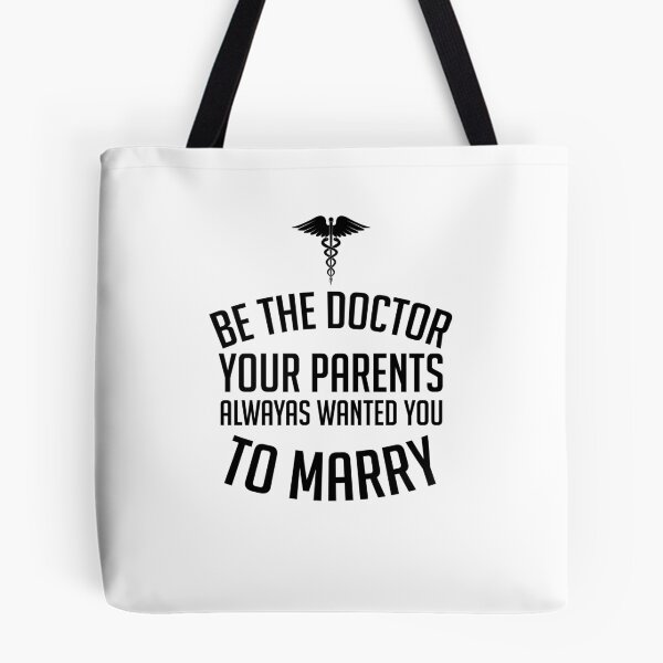Item preview, Be The Doctor Your Parents Always Wanted You To Marry - Womens Doctors Shirt designed and sold by aymob.