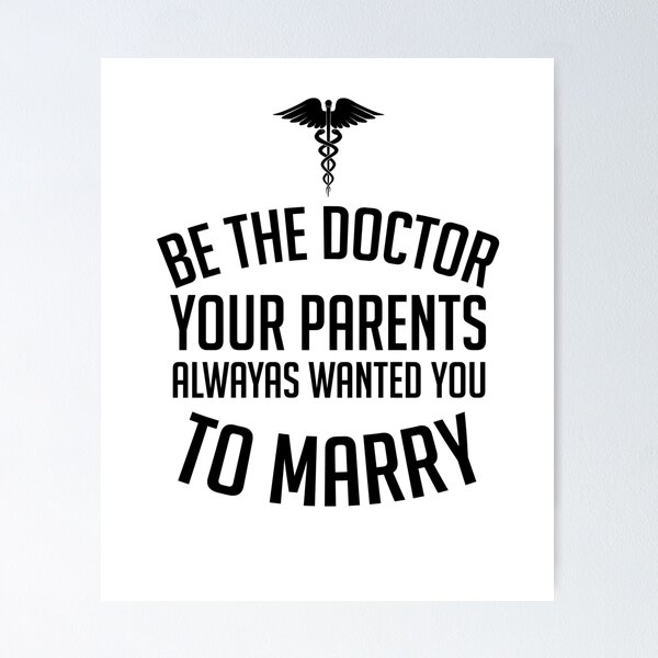 Item preview, Be The Doctor Your Parents Always Wanted You To Marry - Womens Doctors Shirt designed and sold by aymob.