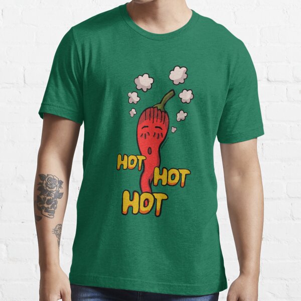 Hot hot hot Essential T-Shirt