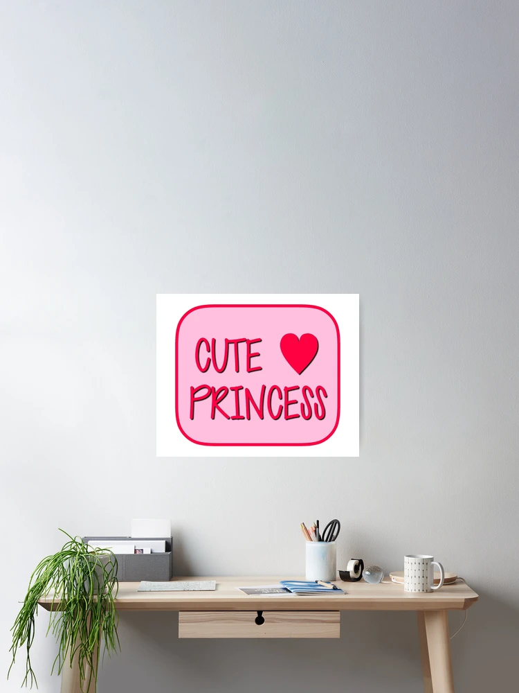 Thumbnail 2 of 3, Poster, CUTE PRINCESS * PRINCESS designed and sold by FUNGFING.